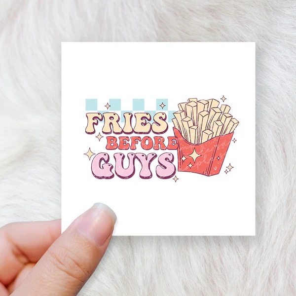 Fries before guys - CHOOSE UV DTF decal - DTF Transfer - Image 2