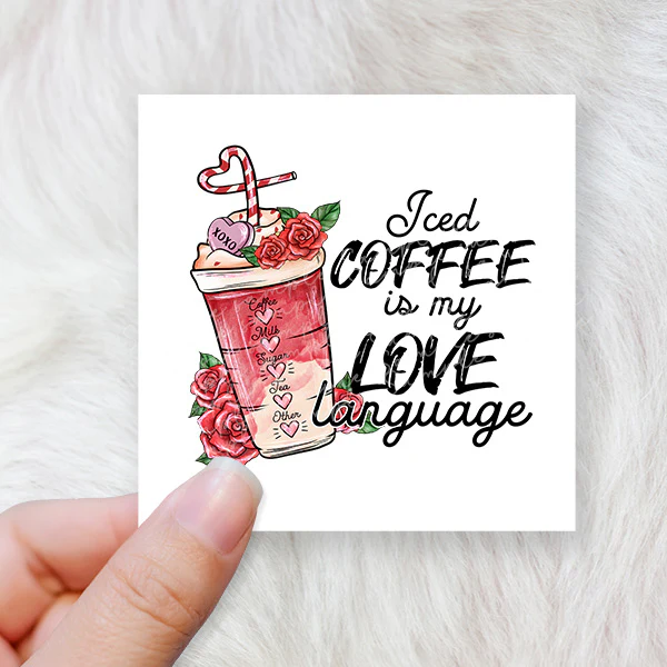 Ice coffee is my love - CHOOSE UV DTF decal - DTF Transfer - Image 2