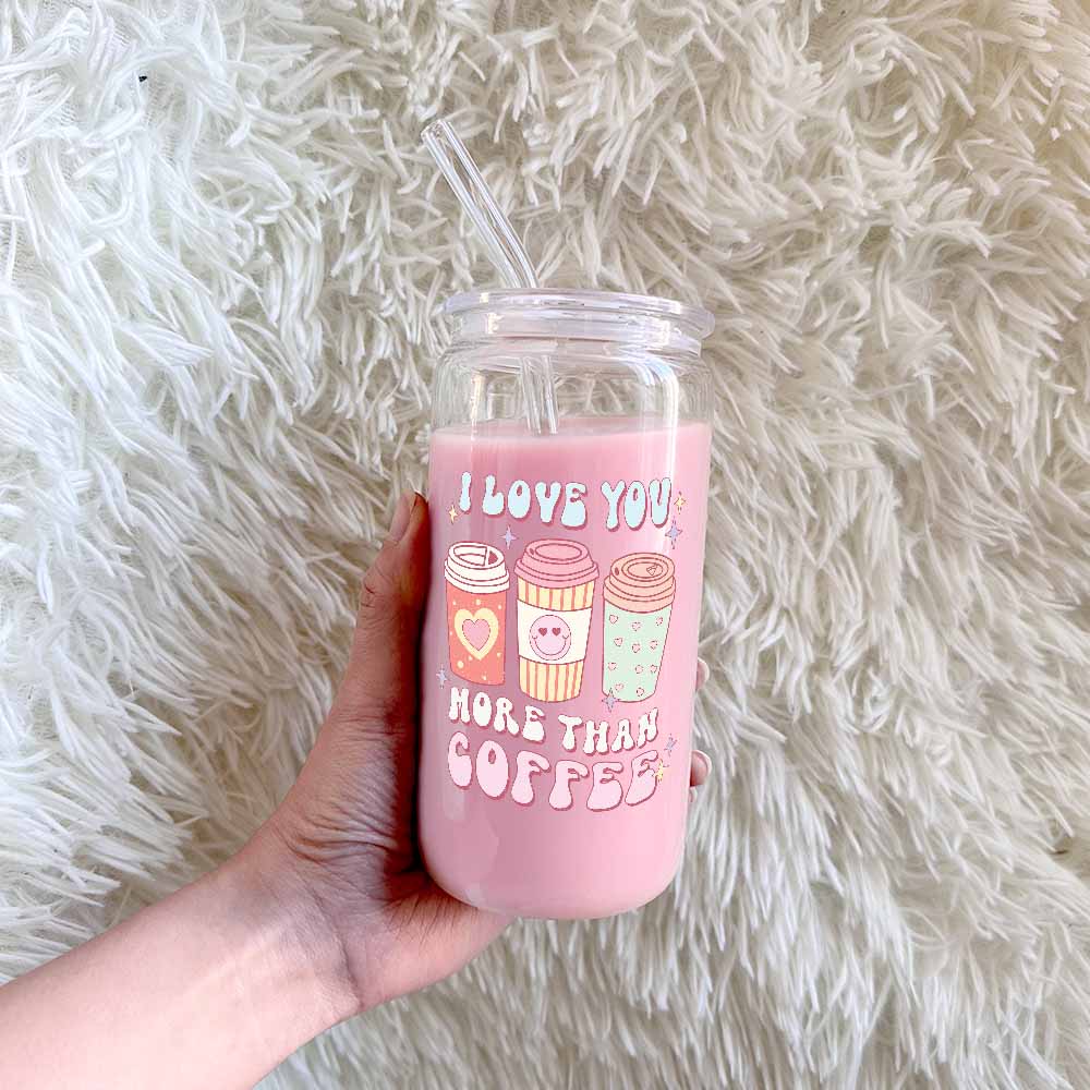 Love you more than coffee - CHOOSE UV DTF decal - DTF Transfer