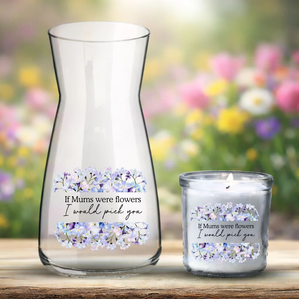 Mother's Day UV DTF decal - winter blue lilac flowers - Mum if you WERE FLOWERS I'D PICK YOU