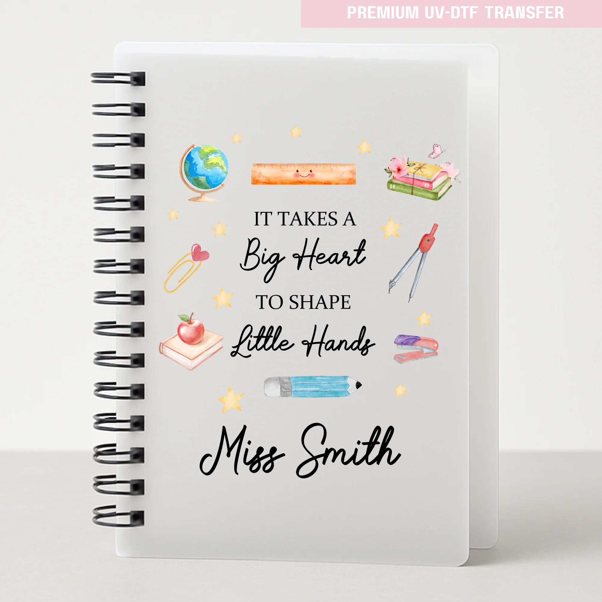 Personalised Its takes a big heart to shape little hands - teacher UV DTF - Image 4