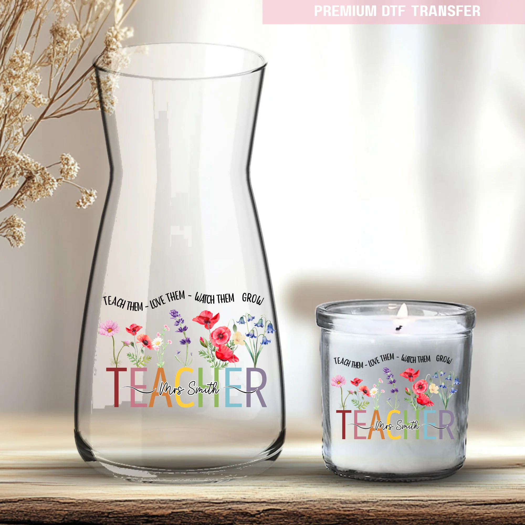Personalised Teach them love them watch them grow - teacher UV DTF