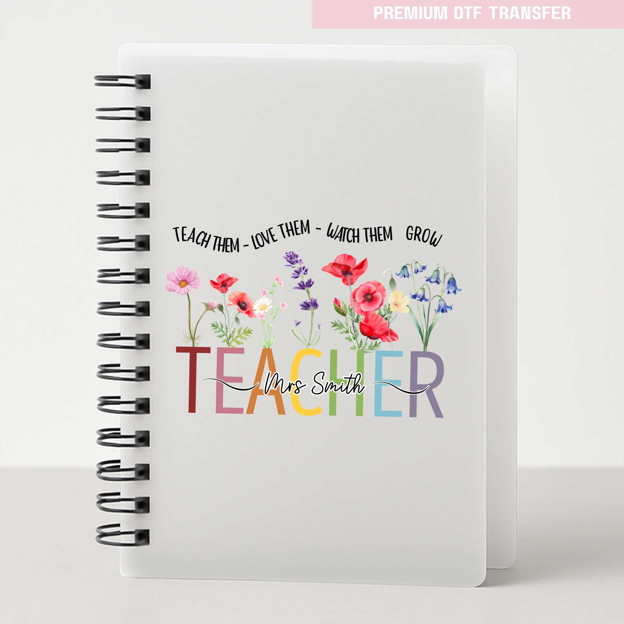 Personalised Teach them love them watch them grow - teacher UV DTF - Image 3