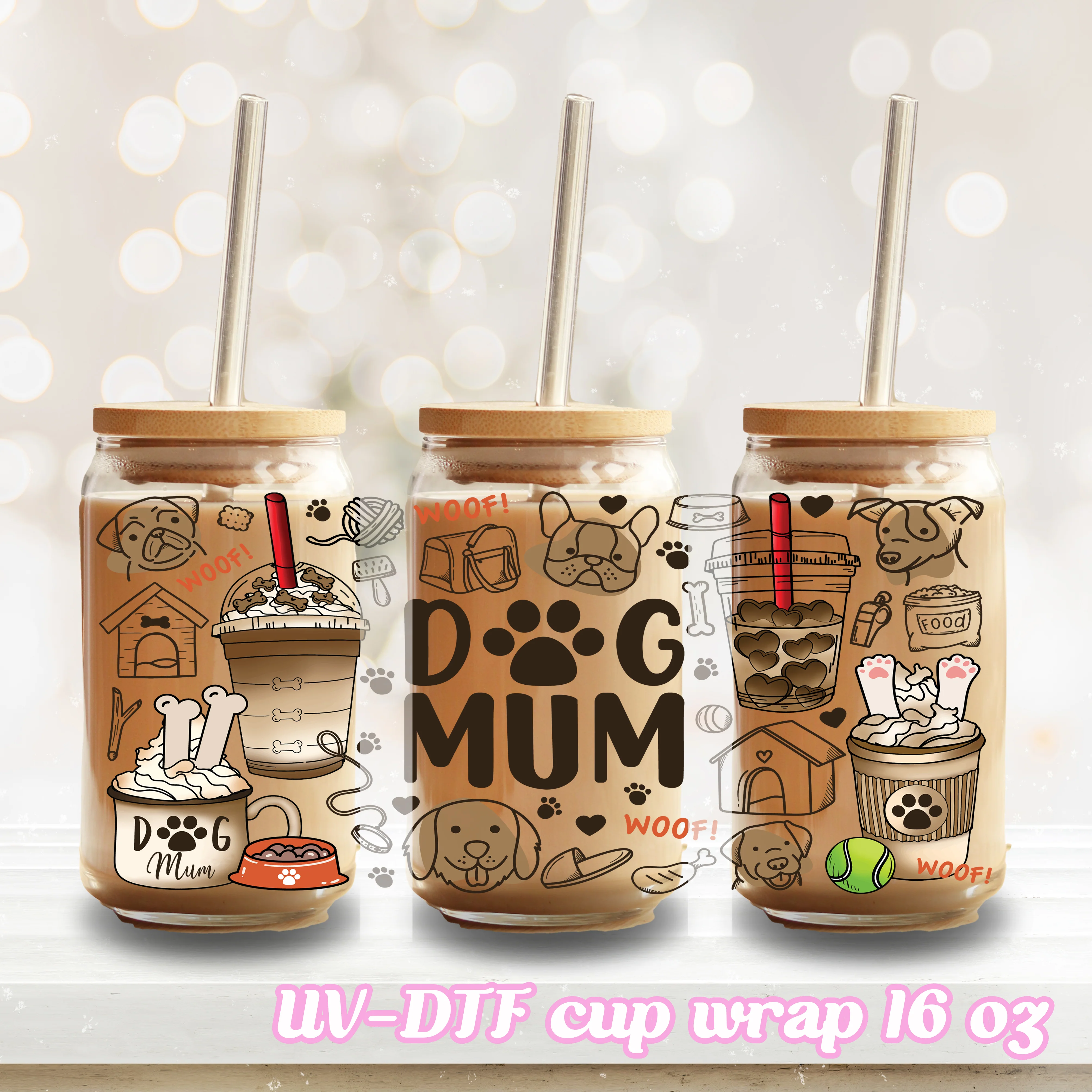 UV DTF - dog mum - 16oz Libbey Glass Cup Wrap Only