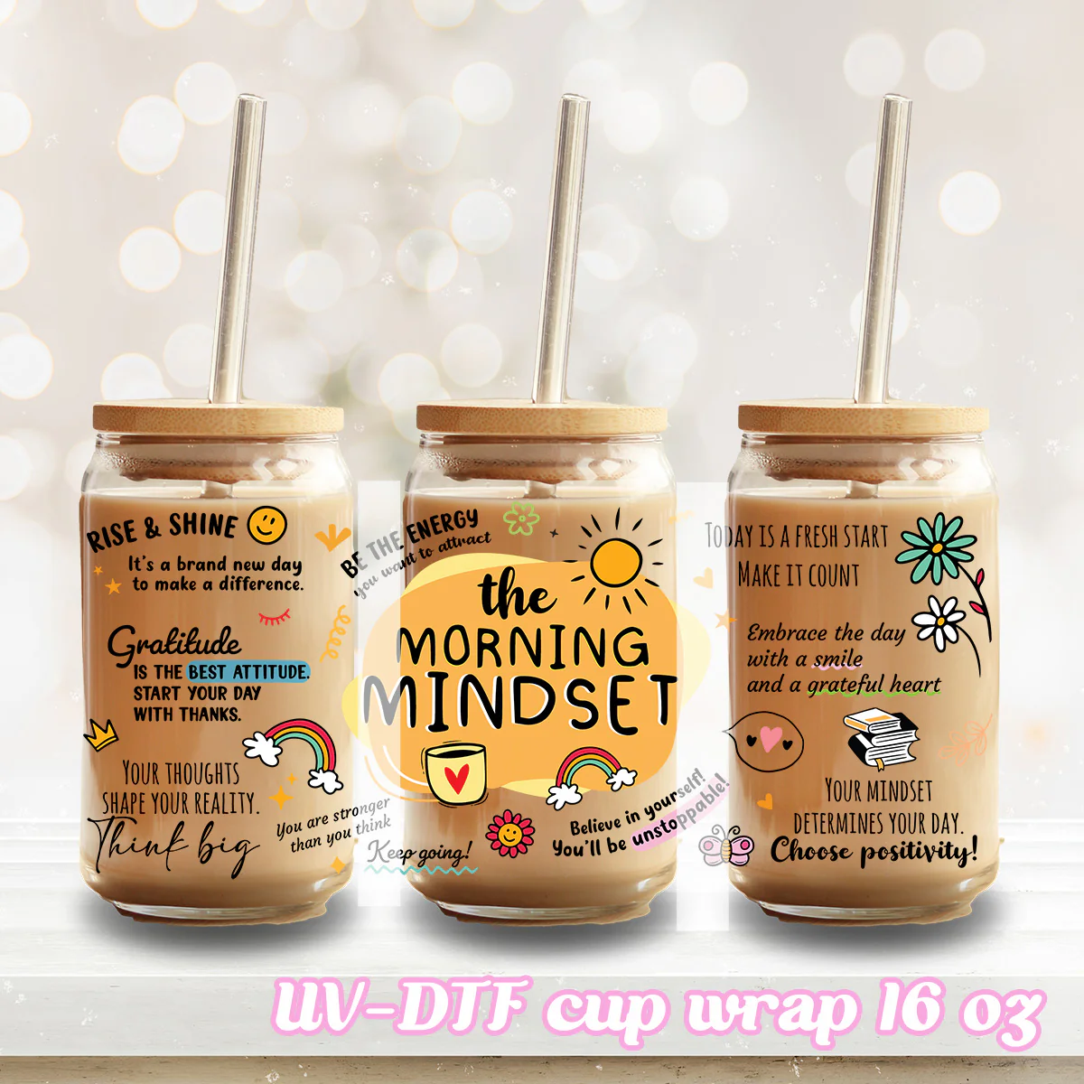 UV DTF - morning mindset - 16oz Libbey Glass Cup Wrap Only